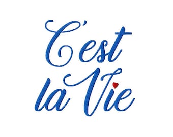 C'est la Vie Machine Embroidery Design That's Life French Expression C'est la vie heart Font Pattern