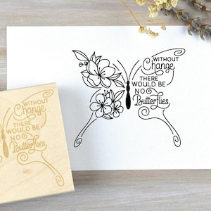 Butterfly Quote Stamp, Floral Spring Nature Rubber Stamp, for Scrapbooking, Cardmaking, and Journaling