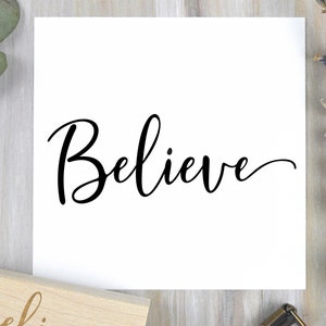 Believe Rubber Stamp - Timbre de vacances ou de Noël, Foi et confiance en soi - pour la journalisation, les cartes, la motivation, la page de scrapbooking d'inspiration