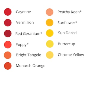 May include: A white background displays a color chart with the title "Color Choices" and the subtitle "Red Orange Yellow." The chart lists various color names like Cayenne, Vermillion, and Poppy, alongside corresponding color swatches. The text "*part of the Wendy Vecchi color series" is at the bottom.