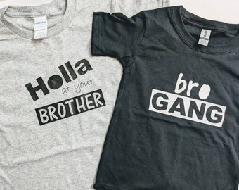 Frère t-shirt. Bro gang, Holla à votre frère, annonce de grossesse frère. LIVRAISON GRATUITE!