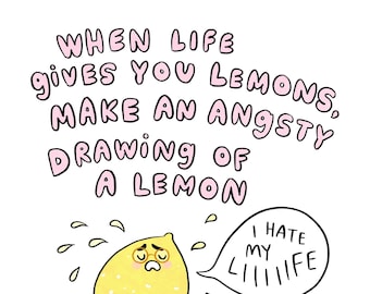 When Life Gives You Lemons - Digital File