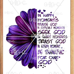 Thankful Daisy, Daisy Flower, In Every Moment Be Thankful For Our God, PNG/JPEG, Digital Download, Instant Download, Digital Print