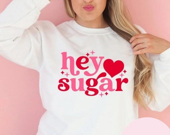 Women’s Crewneck Sweatshirt…Hey Sugar…Graphic T…Retro Style