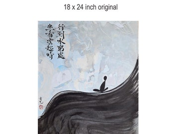 Sit and watch the rising clouds- original painting 18x24" /large Sumi-e original/Chinese painting Chinese calligraphy/large zen painting