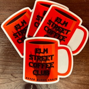 Elm Street sticker, coffee, sticker Nightmare horror movie funny Freddy Krueger