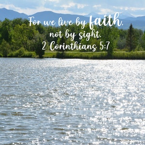 2 Corinthians 5:7 For we life by faith, not by sight, Digital Download, Christian Art, Scripture Art, Hope Art, Trust Art