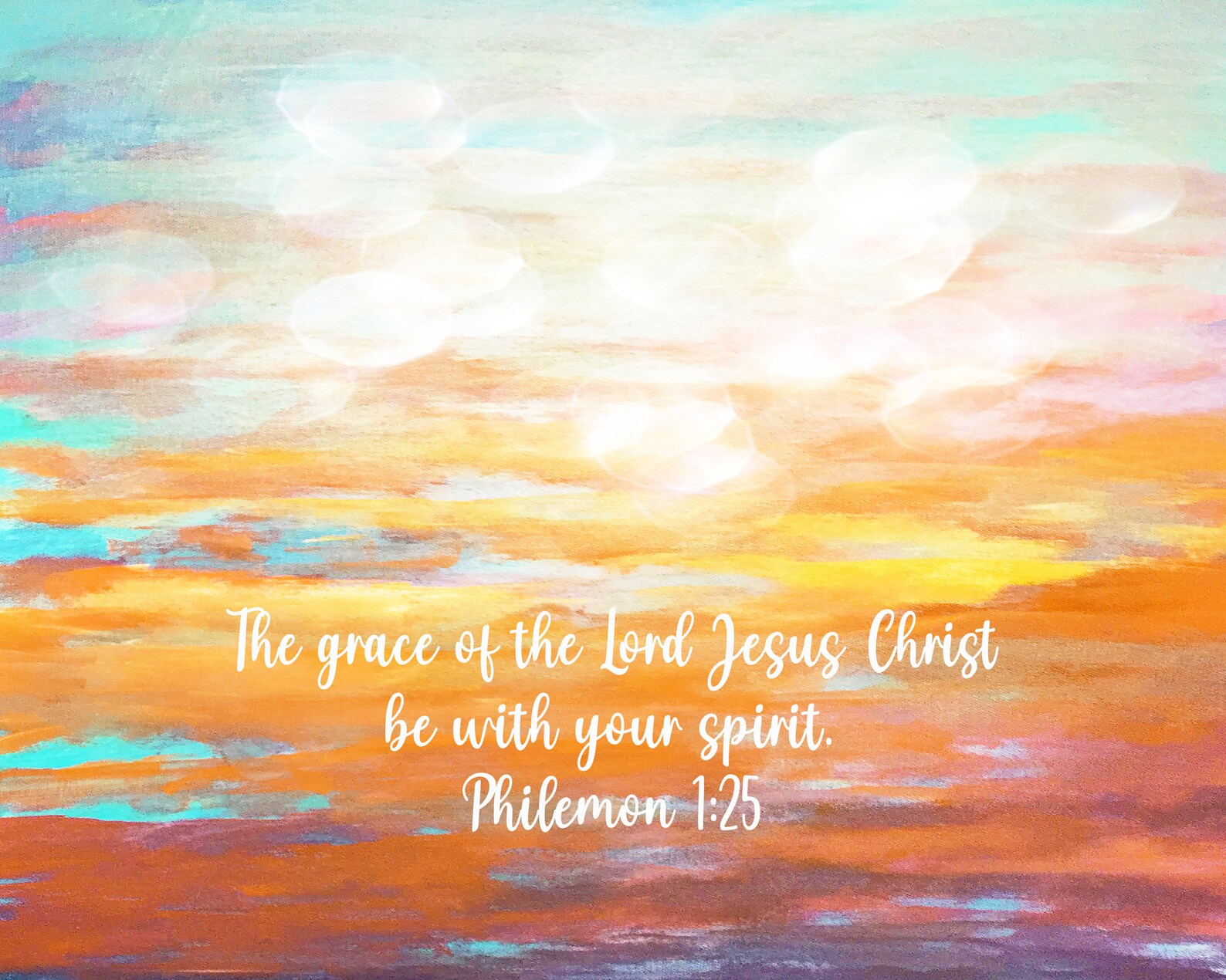 Philemon 1:25 the Grace of the Lord Jesus Christ Be With Your Spirit ...