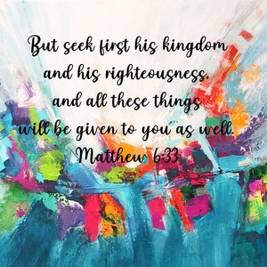 Matteus 6:33 Sök först hans rike... Skriftkonst, Kristen konst, Tro, Tillit, Kärlek, Hopp (Digital nedladdning)