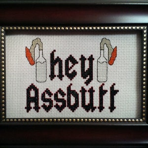 Pattern Only - Hey, Assbutt!