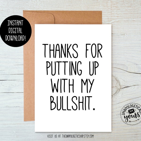 Thanks For Putting Up With My Bullshit Printable Funny Thank You Card