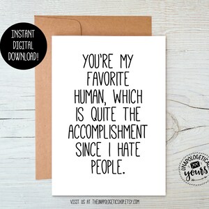 You&#39;re My Favorite Human Sarcastic Printable Valentine Love Relationship Anniversary Friendship Card