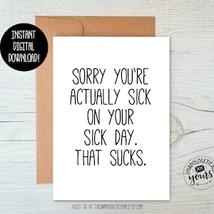 Désolé, vous êtes malade imprimable Get Well Card