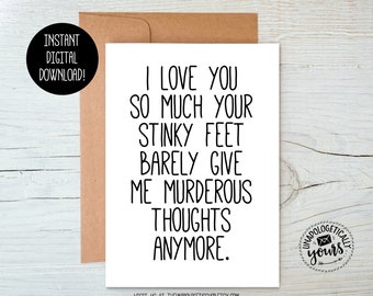 I Love You So Much Stinky Feet Sarcastic Printable Valentine Love Relationship Anniversary Card