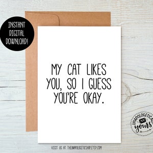 My Cat Likes You Printable Valentine Love Relationship Anniversary Friendship Card