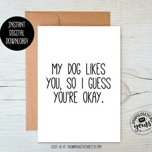 My Dog Likes You Printable Valentine Love Relationship Anniversary Friendship Card