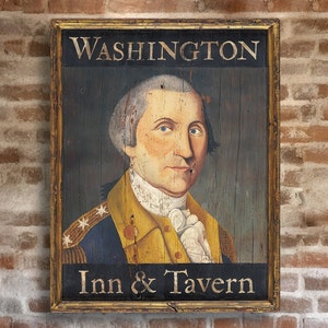 George Washington Portrait Custom Signs Rustic Painting, Folk Wall Art, Primitive Art, Tavern Sign - Large Repro of Hand Painted Original