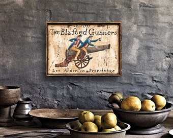 Antique Sign "Blasted Gunners Tavern" Colonial Style Art Sign 18th Century Pub Bar Advertising - Reproduction of Hand Painted Original Art