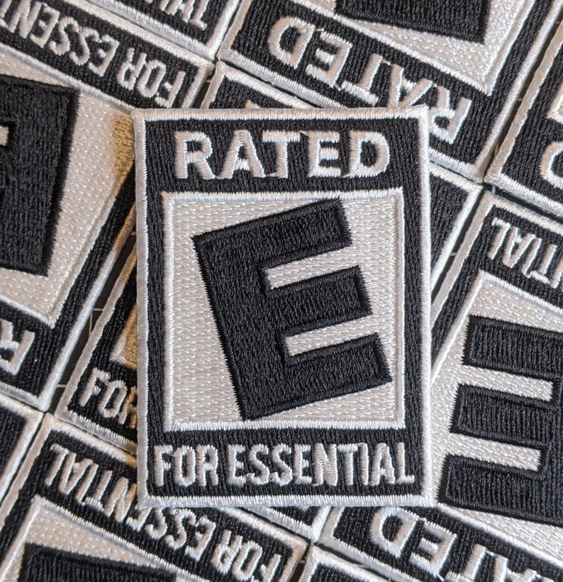 Rated E for Essential Embroidered Patch 2.5' or 3.5' Iron On Patch 