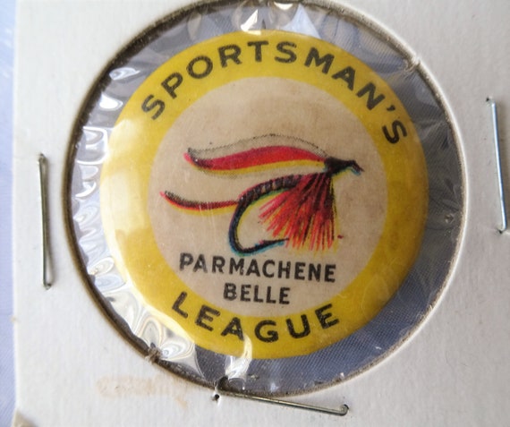 RARE 30s Sportsmans League Parmachene Belle Fly Fishing Pinback  Button,Sports Premiums,Collectible Fishing,Tobacco Collectibles,Gift For Him
