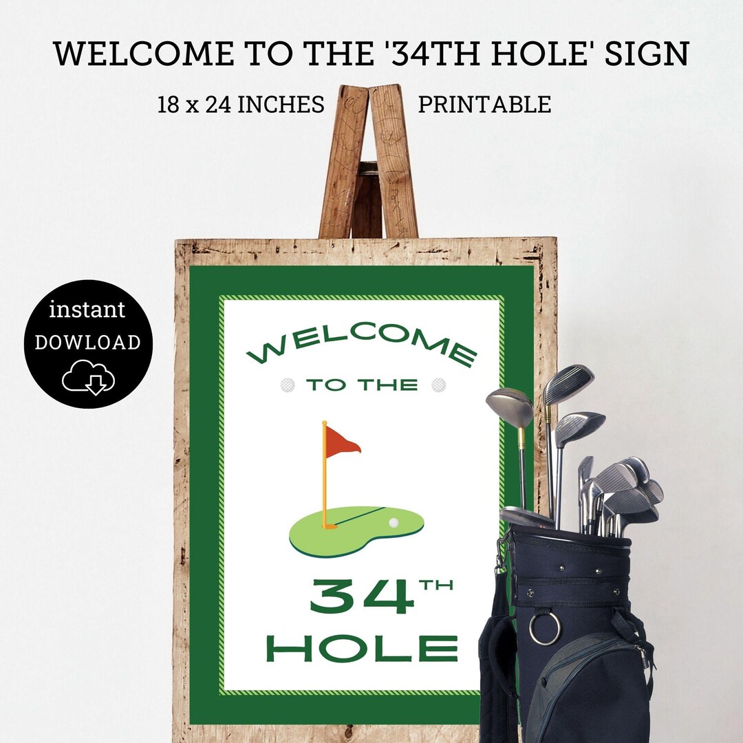 34th Birthday Golf Party Sign, Welcome to the 34th Hole Decor (PDF) - Etsy