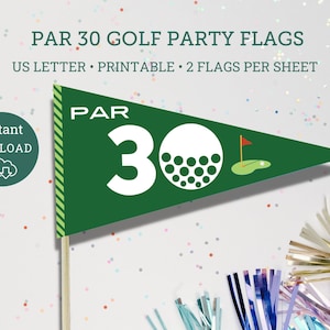 Thir-Tee Par-Tee Golf Flags, Birthday decor, 30 Golfing Party, Print at home party decor, Par 30