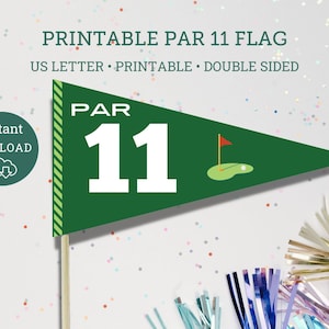 Eleven Par-Tee Golf Flags,  Birthday decor, 11 year old Golfing Party, Print at home party decor, Par 11