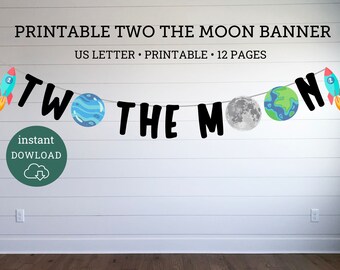 Two the Moon Birthday Banner,  Space Second Birthday, Printable Banner, Instant Download Space Birthday Banner, Second Birthday Printable