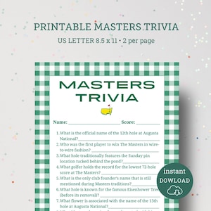 May include: Printable Masters Trivia game on US Letter size paper. The design features a green and white checkered border with the words "MASTERS TRIVIA" in large, bold letters. Includes trivia questions about the Masters Tournament.