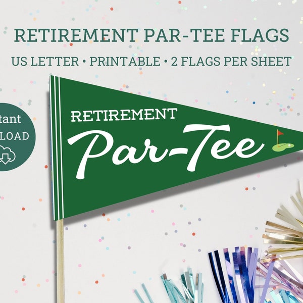 Retirement Par-Tee Golf Flags,  Retirement Party decor, Retired Golfing Party, Print at home party decor, Retirement Golf decorations