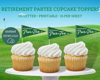 Retirement Golf Par-Tee Cupcake Toppers (Digital Download)