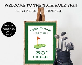 Welcome to the 30th Hole Bar Sign, Golf Party Decor, Hole in One party, Golf Party Welcome Sign, 30 birthday, thirtee golf birthday