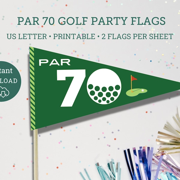 Seventy Par-Tee Golf Flag, Golf Birthday decor, 70 Golfing Party, Print at home golf party decor, Golf Par 70