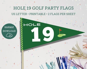 Hole 19 Golf Flags, Golf Birthday Decor, Golf Bar Signs, Print at home party decor, Golf Party Decor, 19th hole flag