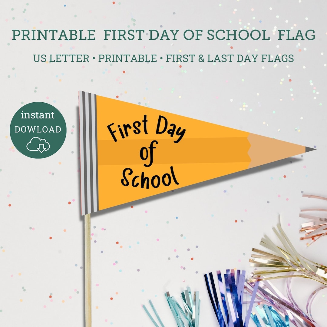 First Day of School Printable Flags Back to School First Day Etsy