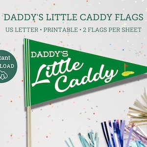 Daddy&#39;s Little Caddy Flags, Golfing Baby Shower Decor, Golf Printables, Par-Tee Golf Flags, Golfing Party, Print at home party decor
