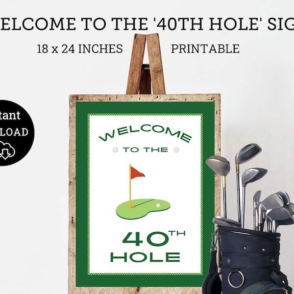 Welcome to the 40th Hole Bar Sign, Golf Party Decor, Hole in One party, Golf Party Welcome Sign, 40th birthday, foretee golf birthday