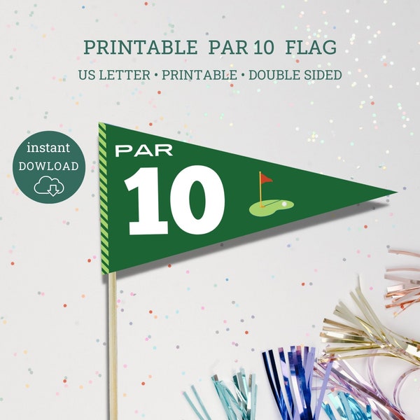 Ten Par-Tee Golf Flags,  Birthday decor, 10 Golfing Party, Print at home party decor, Par 10, 10 year old golf party