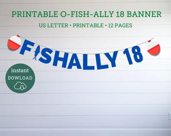 O-Fish-Ally 18th Birthday Banner, Printable Fishing Party Decor (PDF)