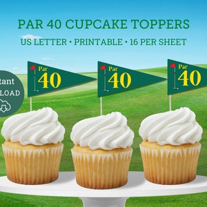 Par 40 Golf Masters Themed Cupcake Toppers | Sofort Download | Golf Par-tee Printable | Golf Cupcake Toppers