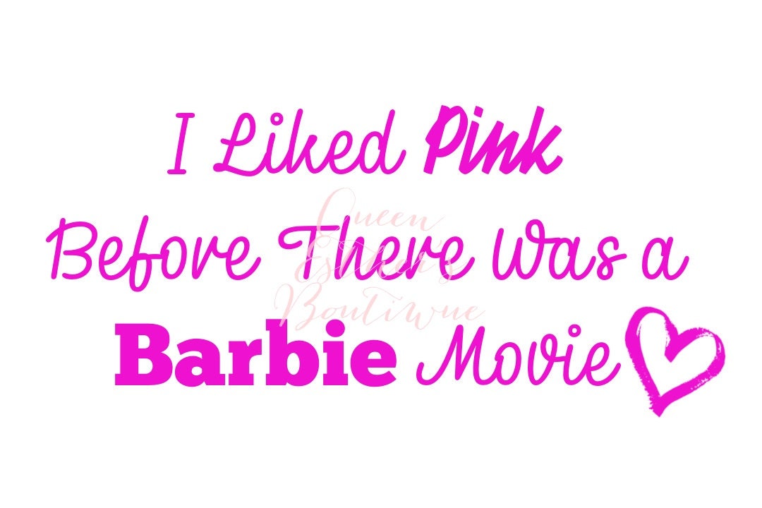 Barbie Quote SVG PNG JPG Sublimation Digital File Etsy Canada
