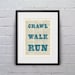 Crawl, Walk, Run Inspirational Quote Dictionary Page Book Art Print ...