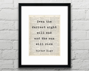 Even The Darkest Night Will End And The Sun Will Rise / Victor Hugo - Inspirational Quote Dictionary Page Book Art Print - DPQU244