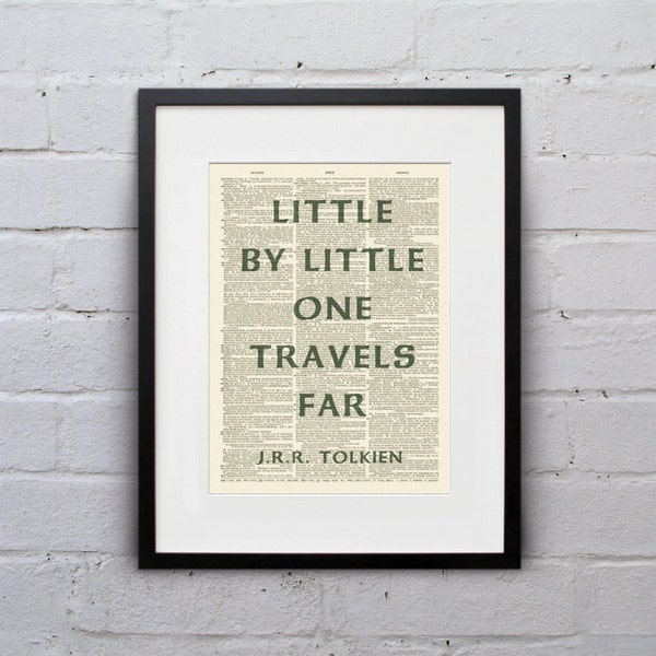 Little By Little, One Travels Far / J.R.R. Tolkien - Inspirational Quote Dictionary Page Book Art Print - DPQU145