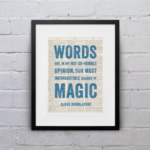 May include: A framed print with a quote from Albus Dumbledore, "Words are, in my not-so-humble opinion, our most inexhaustible source of magic."