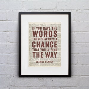 If You Have The Words There's Always a Chance / Seamus Heaney Irish Quote Dictionary Page Book Art Print DPQU247 image 1