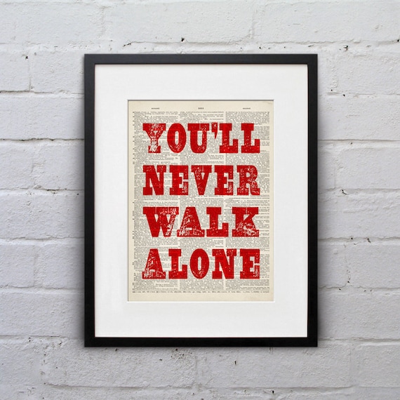 You'll Never Walk Alone - YNWA Liverpool FC Reds Dictionary Page