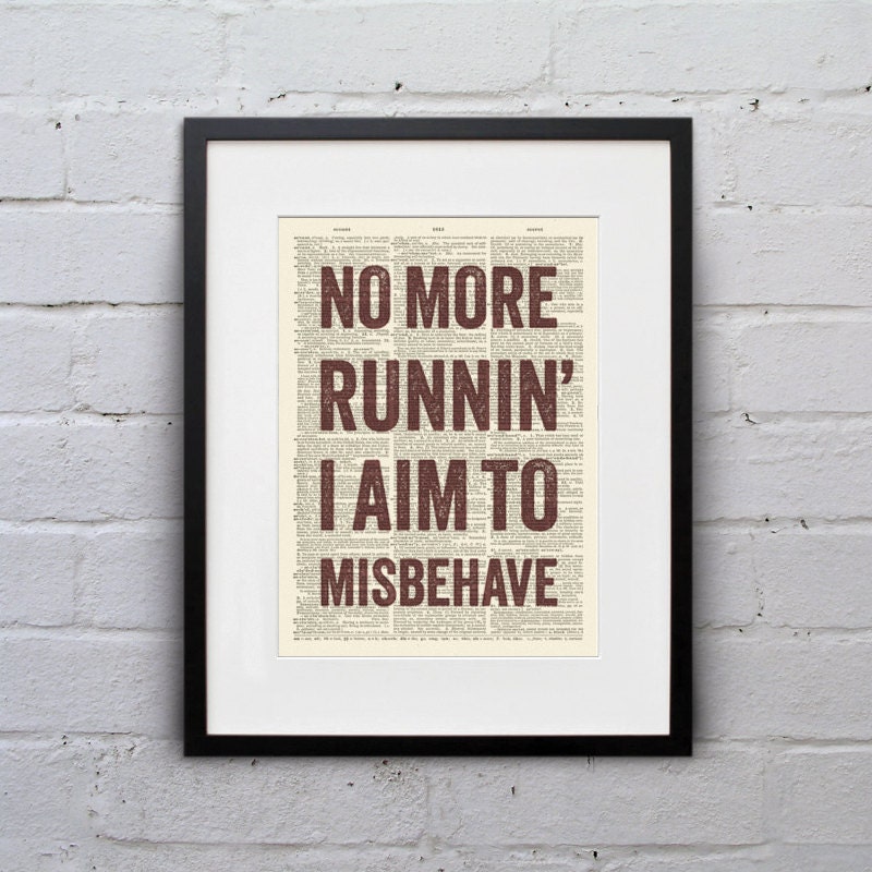 No More Running I Aim To Misbehave Quote Firefly Browncoat | Etsy