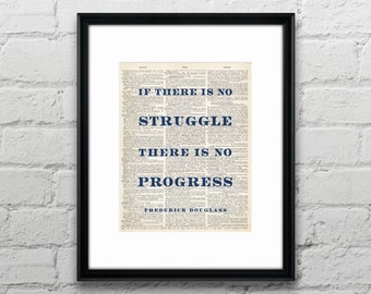 If There Is No Struggle There Is No Progress - Frederick Douglass / Inspirational Quote Dictionary Page Book Art Print - DPQU254