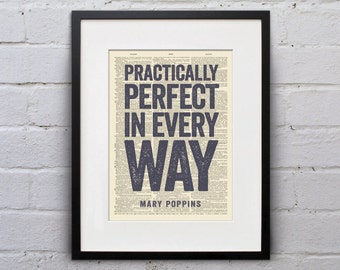 Practically Perfect In Every Way - Mary Poppins -  Inspirational Quote Dictionary Page Print - DPQU062